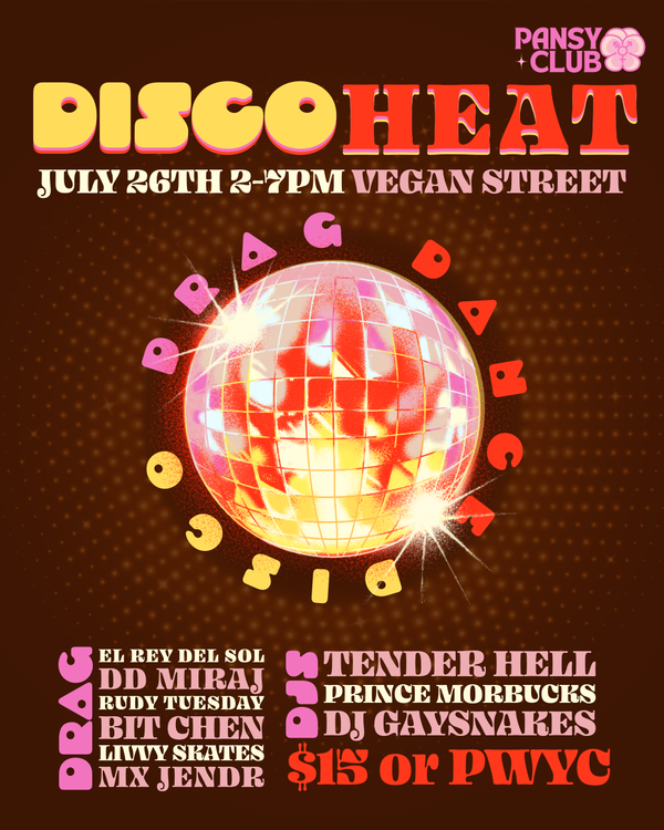 July 26 - DISCO HEAT DAY PARTY at Vegan Street!