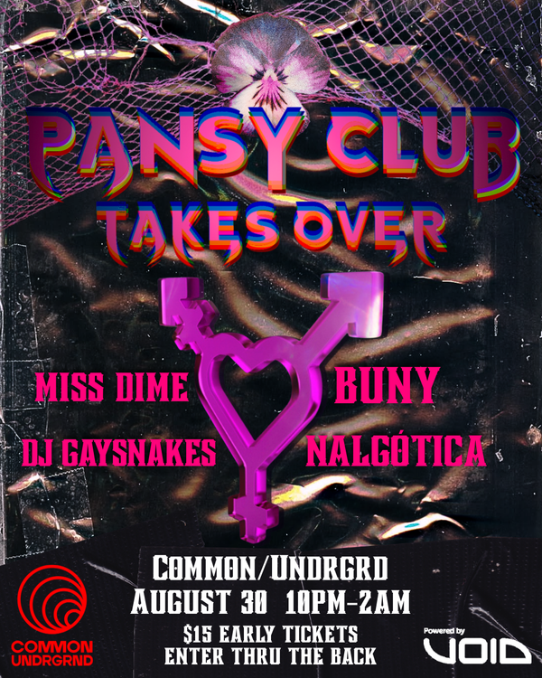 AUGUST 30 - PANSY CLUB TAKES OVER FOR PRIDE